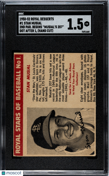 1950 Royal Desserts Stan Musial #1 2ND Par. Begins "musial's 207" Dot After 1, (Hand Cut) SGC 1.5