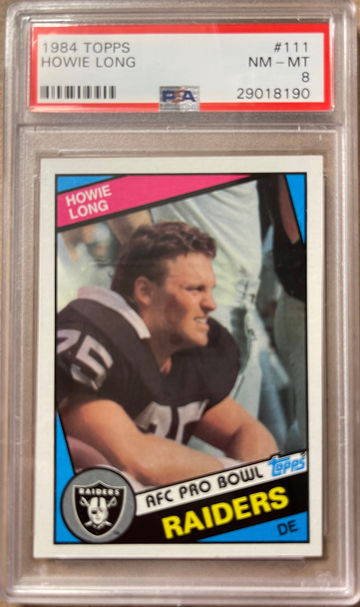Howie Long 1984 Topps RC PSA 8