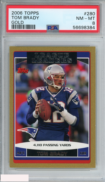 2006 TOPPS TOM BRADY #280 GOLD 1656 OF 2006 NEW ENGLAND PATRIOTS PSA 8 NM-MT