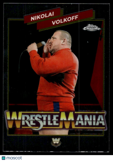 2026 Topps Chrome WWE Nikolai Volkoff #WMR-6 Wrestlemania Recall