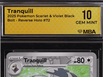 2025 Pokemon Scarlet & Violet Black Bolt Tranquill Reverse Holo MBA 10 #72