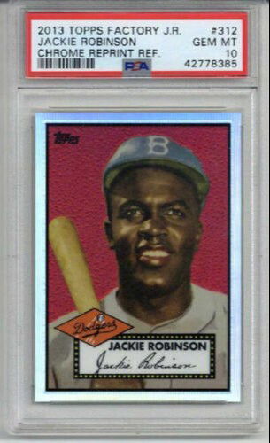 2013 TOPPS FACTORY CHROME REPRINT REFRACTOR #312 JACKIE ROBINSON CARD PSA 10