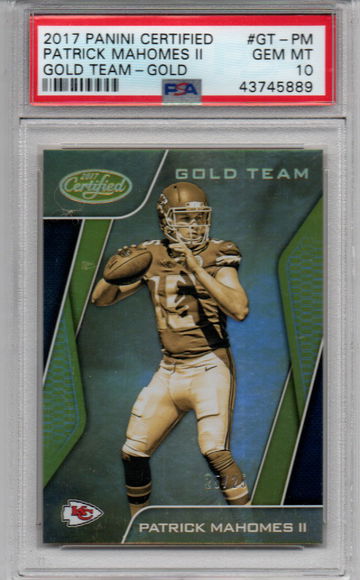 2017 PANINI CERTIFIED PATRICK MAHOMES II GOLD TEAM “GOLD”  /25 PSA 10