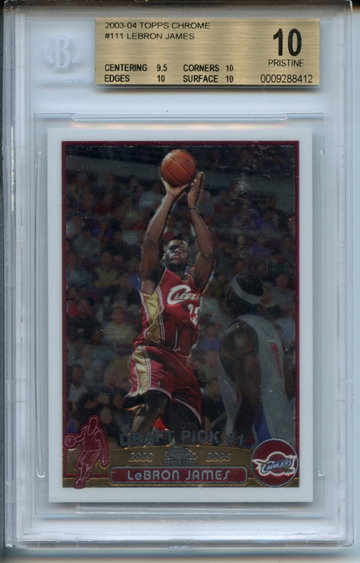 2003-04 Topps Chrome LeBron James RC #111 BGS Pristine 10