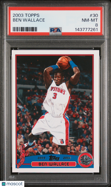 2003 Topps Ben Wallace #30 PSA 8