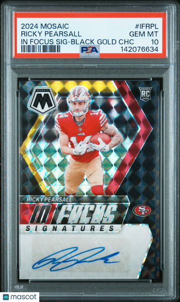 2024 Panini Mosaic In Focus Signatures Ricky Pearsall #IFRPL Black Gold CHC PSA 10