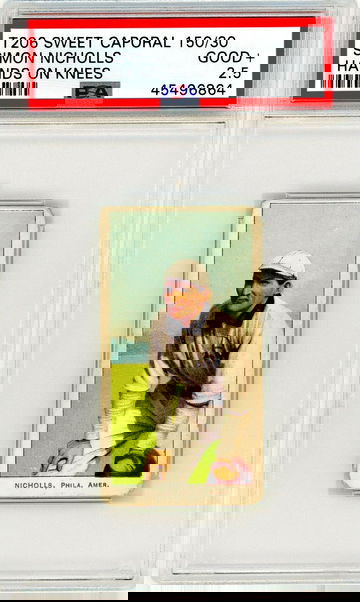 1909 T206 Sweet Caporal 150/30 Simon Nicholls Hands On Knees PSA 2.5 P1272