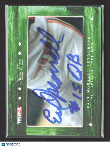 2007 TRISTAR Signa Cuts Earl Morrall /110 Cut Signature