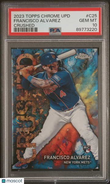 2023 Topps Chrome Update Crushed Francisco Alvarez #C25 Short Print Low Pop Rookie PSA 10