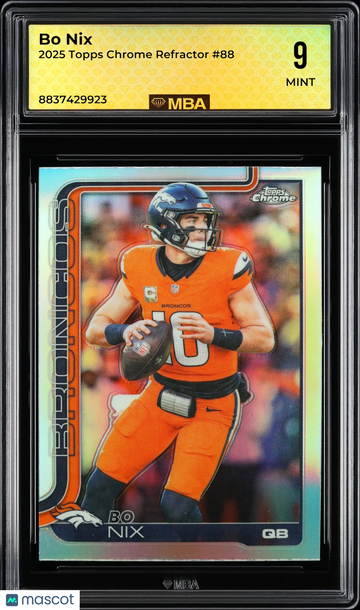 2025 Topps Chrome Bo Nix #88 Refractor MBA 9