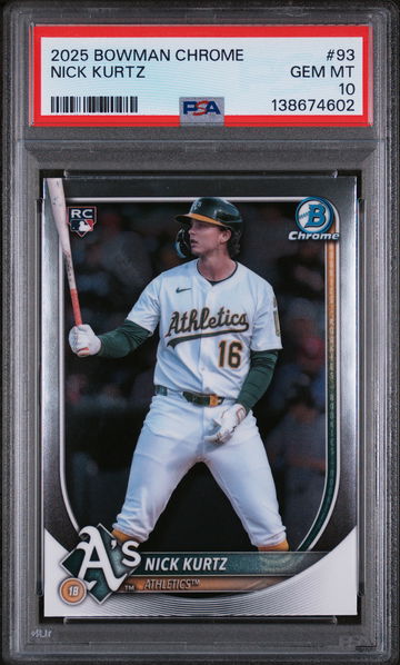 2025 Bowman Chrome Nick Kurtz #93 PSA 10