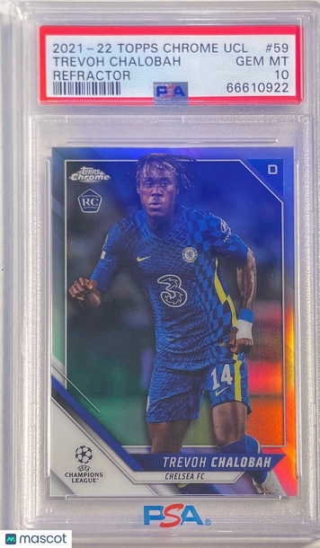 2021 Topps Chrome UEFA Champions League Trevoh Chalobah #59 Refractor PSA 10