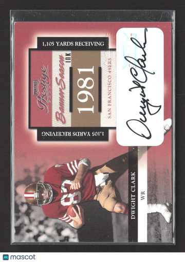 2002 Playoff Prestige Banner Season Dwight Clark #BS-10 /25