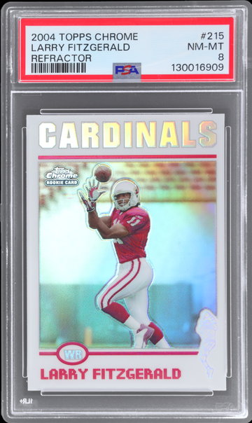 2004 Topps Chrome Larry Fitzgerald Refractor PSA 8 RC