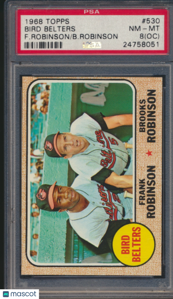 1968 Topps Bird Belters #530 F. Robinson B. Robinson Oc PSA 8