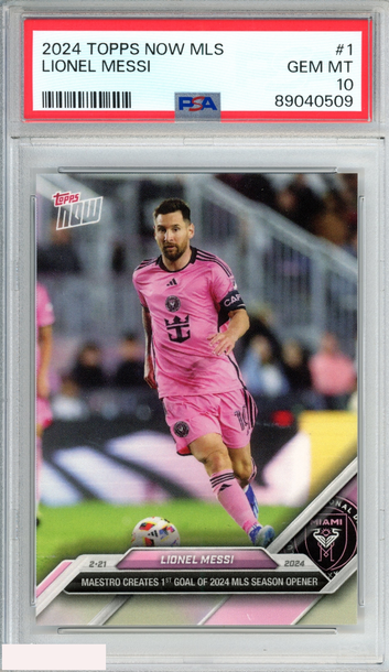 2024 TOPPS NOW MLS LIONEL MESSI #1 INTER MIAMI PSA 10 GEM MT