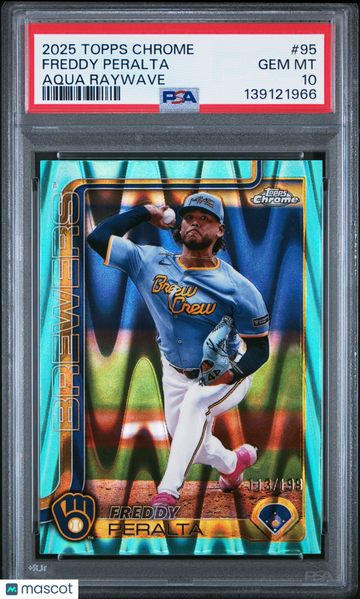 2025 Topps Chrome Freddy Peralta #95 Aqua Raywave PSA 10