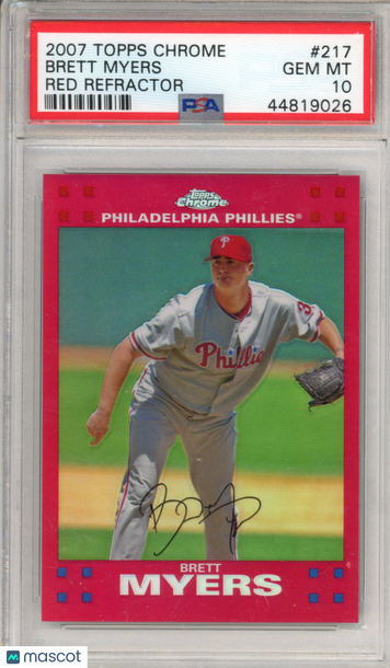 2007 Topps Chrome Brett Myers Red Refractor Low Pop /99 #217 PSA 10 Philadelphia Phillies