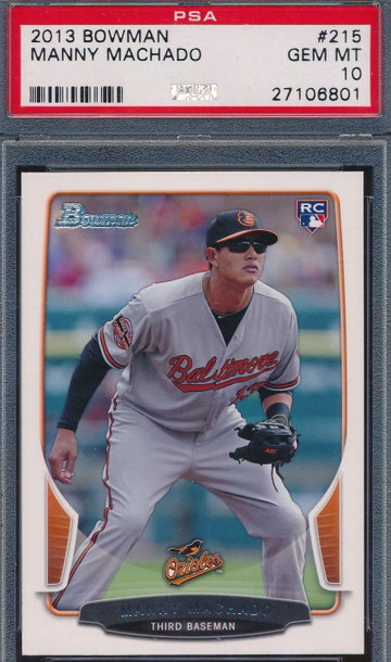 2013 Bowman 215 Manny Machado RC PSA 10 GEM MT 6801