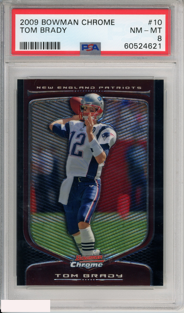 2009 BOWMAN CHROME TOM BRADY #10 NEW ENGLAND PATRIOTS PSA 8 NM-MT