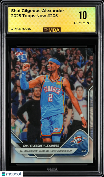 2025 Topps Now Shai Gilgeous-Alexander #205 MBA 10