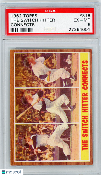 1962 Topps The Switch Hitter #318 Connects PSA 6