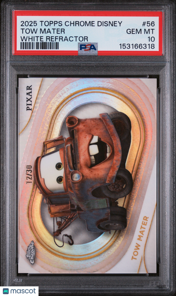 2025 Topps Chrome Disney Tow Mater #56 PSA 10