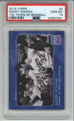 2019 TOPPS 150 YEARS OF BASEBALL #2 SANDY KOUFAX DODGERS PSA 10 LOW POP RARE