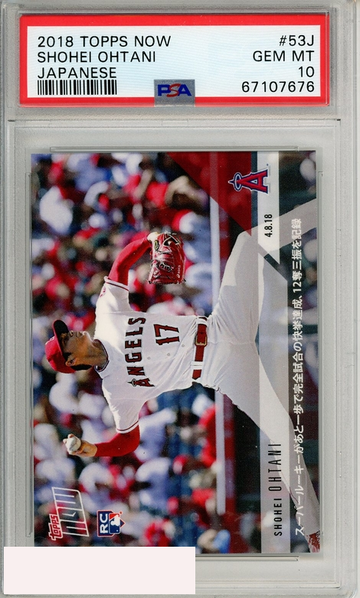 2018 TOPPS NOW SHOHEI OHTANI #53J JAPANESE PSA 10 GEM MT  RC