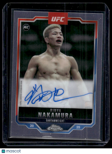 2025 Topps Chrome UFC Rinya Nakamura #CRA-RN Autograph RC Topps