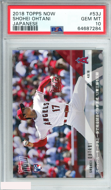 2018 TOPPS NOW SHOHEI OHTANI #53J JAPANESE ROOKIE PSA 10 GEM MT