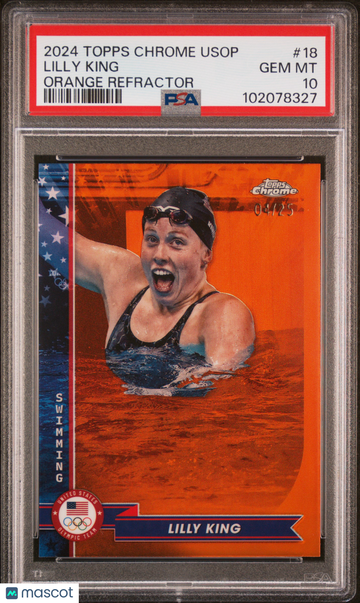 2024 Topps Chrome Us Olympic And Paralympic Hopefuls Lilly King #18 Orange Refractor PSA 10