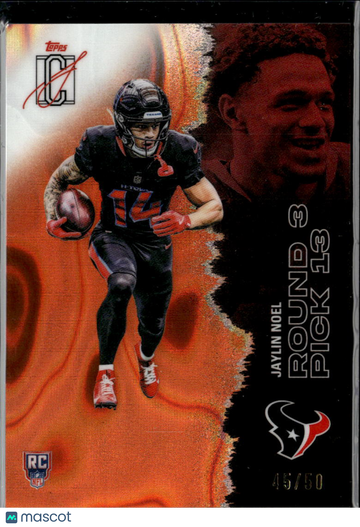 Jaylin Noel 2025 Topps Signature Class RC /50 Houston Texans