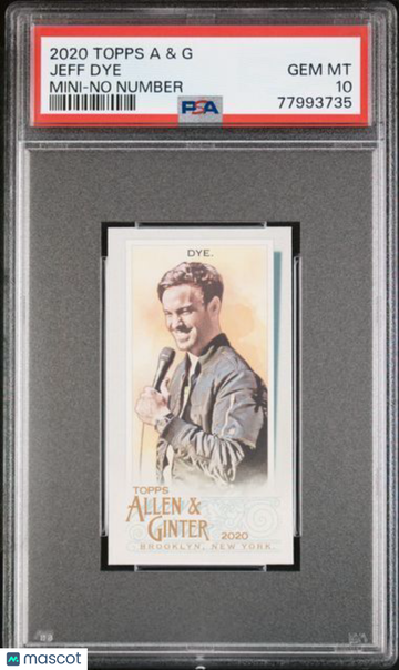 2020 Topps Allen & Ginter Jeff Dye Mini No Number PSA 10