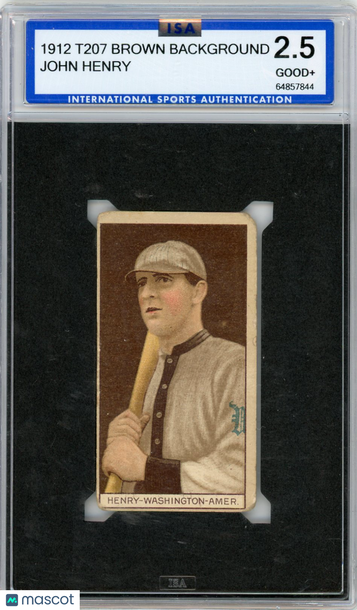 1912 T207 Brown Background John Henry ISA 2.5