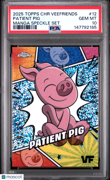 2025 Topps Chrome Veefriends Manga Speckle Set Patient Pig #12 PSA 10