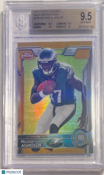 2015 Topps Chrome Gold Refractors Nelson Agholor #146 BGS 9.5