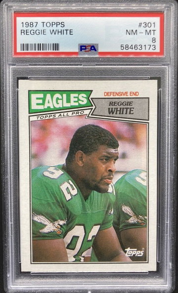 1987 Topps Reggie White #301 *PSA 8 NM-MT* - 8x All-Pro Eagles HOF DE Super Bowl