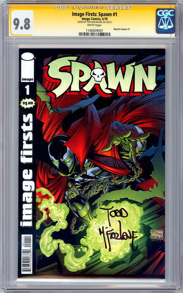 SPAWN #1 CGC-SS 9.8 SIGNED ORIG ARTIST TODD MCFARLANE IMAGE FIRSTS REPRINT 2010