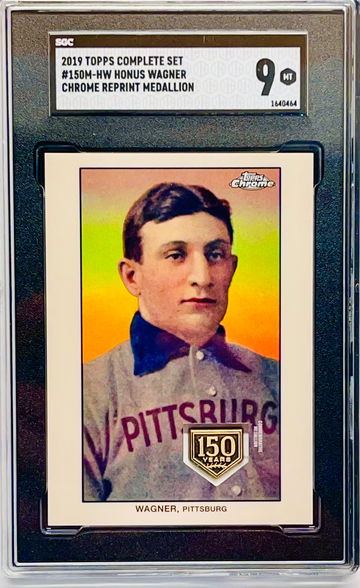 2019 Topps Chrome #150M-HW Honus Wagner 150yr Medallion Reprint SGC 9