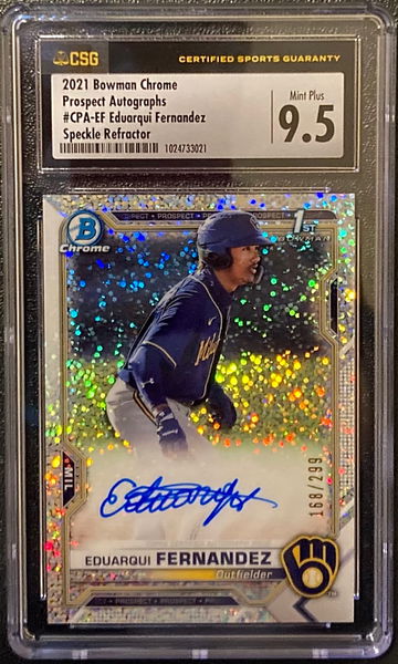 2021 Bowman Chrome 1st Speckle Refractor /299 Eduarqui Fernandez 1st Bowman  Auto - CSG 9.5
