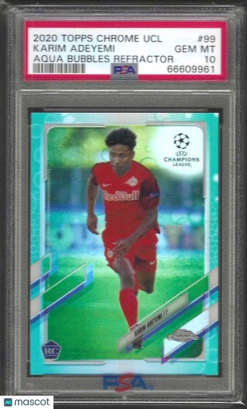 2020 Topps Chrome UEFA Champions League Karim Adeyemi #99 Aqua Bubbles Refractor PSA 10