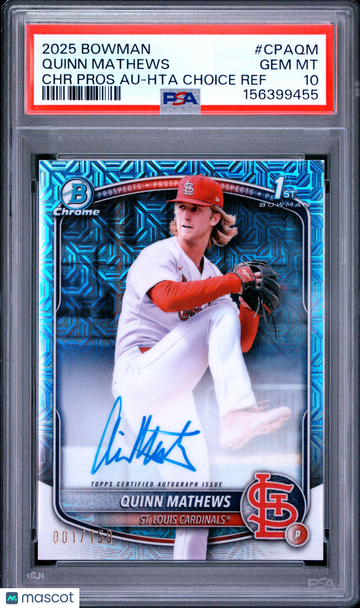 2025 Bowman Chrome Prospect Autographs Quinn Mathews #CPAQM Hta Choice Ref /150 PSA 10
