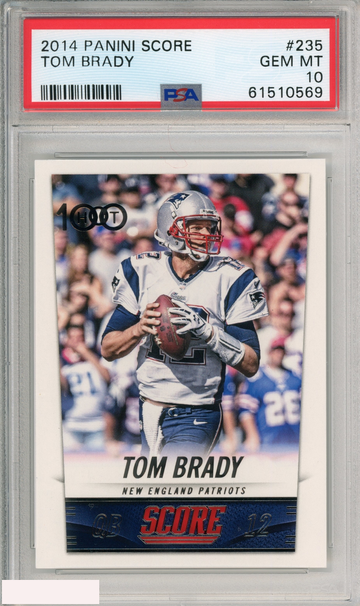 2014 PANINI SCORE TOM BRADY #235 PATRIOTS PSA 10 GEM MT