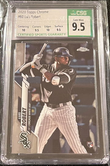 2020 Topps Chrome | Luis Robert RC #60 | CSG 9.5 Gem Mint -- 10 / 9.5 / 10 / 9.5