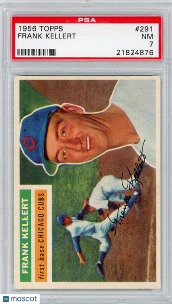 1956 Topps Frank Kellert #291 PSA 7