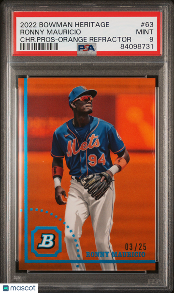 2022 Bowman Heritage Ronny Mauricio #63 CHR. Pros Orange Refractor /25 PSA 9
