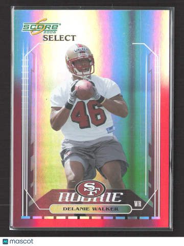 2006 Score Select Delanie Walker #426 Holographic