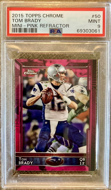 2015 Tom Brady Topps Chrome Mini PINK Refractor /25 PSA 9 MINT