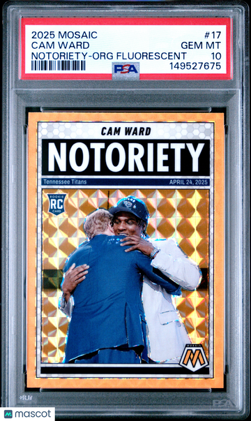 2025 Panini Mosaic Notoriety Cam Ward #17 Org Fluorescent PSA 10